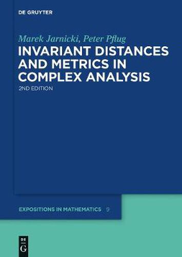 Cover image for Invariant Distances and Metrics in Complex Analysis