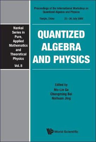 Cover image for Quantized Algebra And Physics - Proceedings Of The International Workshop