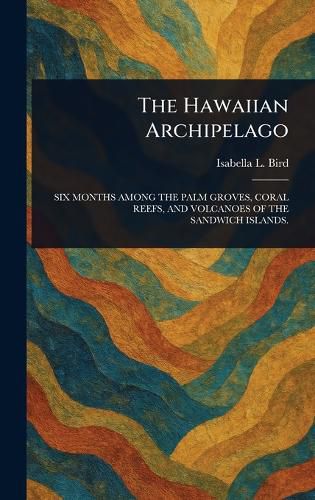Cover image for The Hawaiian Archipelago