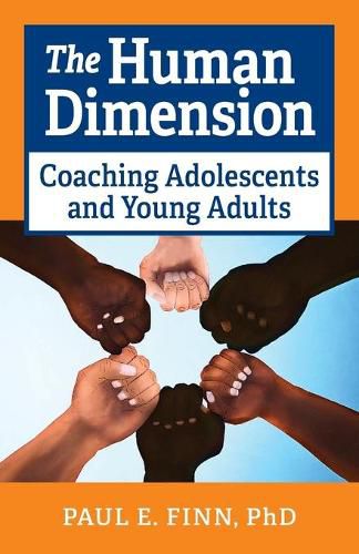 Cover image for The Human Dimension: Coaching Adolescents and Young Adults