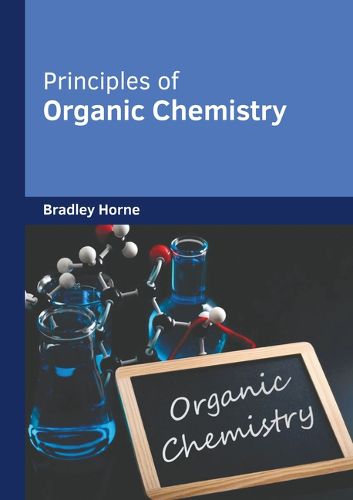 Principles of Organic Chemistry