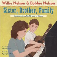 Cover image for Sister, Brother, Family: An American Childhood in Music