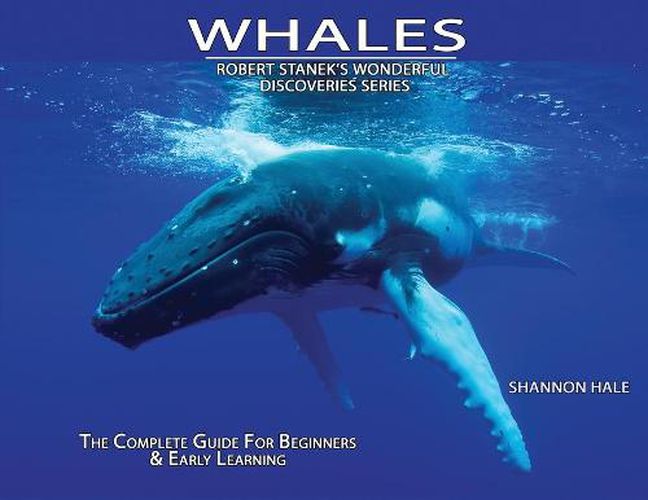 Whales: The Complete Guide For Beginners & Early Learning