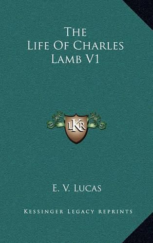 The Life of Charles Lamb V1