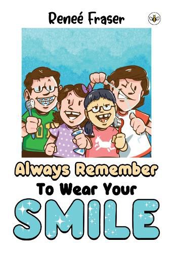 Cover image for Always Remember To Wear Your Smile