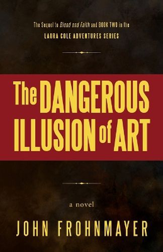 Cover image for The Dangerous Illusion of Art