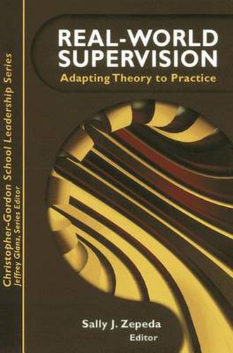 Cover image for Real World Supervision: Adapting Theory to Practice