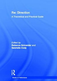 Cover image for Re: Direction: A Theoretical and Practical Guide