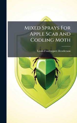 Cover image for Mixed Sprays For Apple Scab And Codling Moth