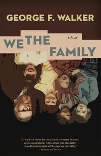 Cover image for We the Family: Three Plays, including Parents' Night, We the Family, and The Bigger Issue
