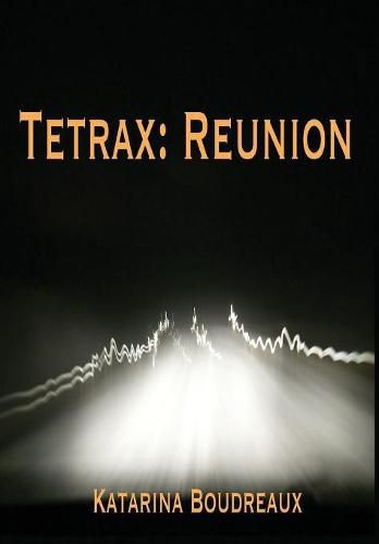 Cover image for Tetrax: Reunion