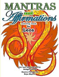 Cover image for Mantras and Affirmations Coloring Book for Leos