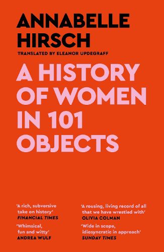 Cover image for A History of Women in 101 Objects