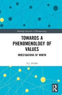 Cover image for Towards a Phenomenology of Values