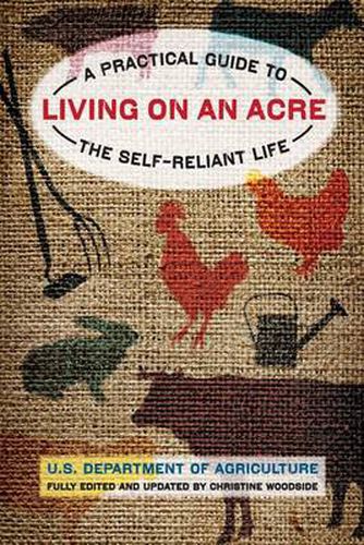 Cover image for Living on an Acre: A Practical Guide To The Self-Reliant Life