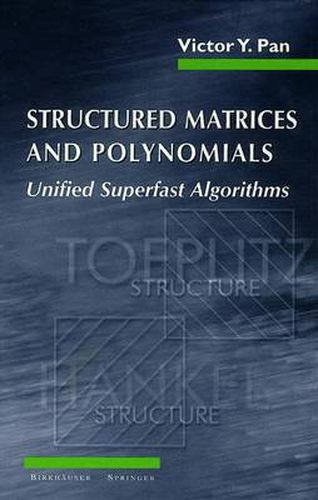 Cover image for Structured Matrices and Polynomials: Unified Superfast Algorithms