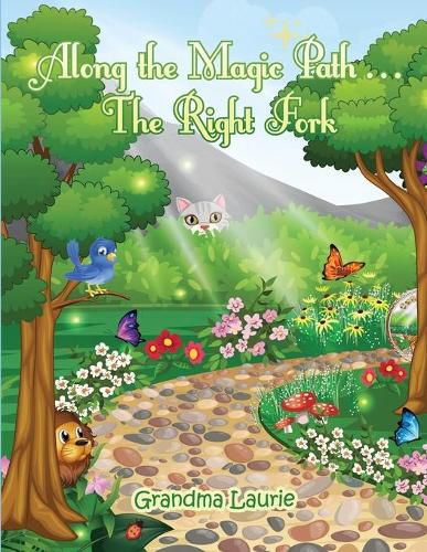 Cover image for Along the Magic Path . . . The Right Fork