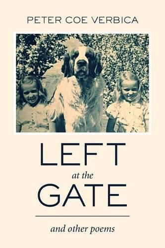 Left at the Gate: and Other Poems