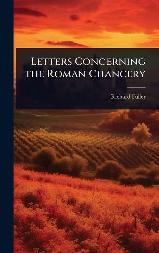 Cover image for Letters Concerning the Roman Chancery