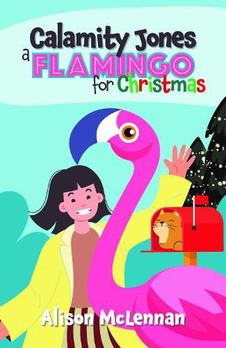 Cover image for Calamity Jones: A Flamingo for Christmas