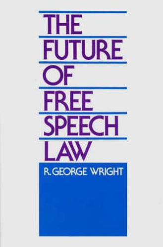 Cover image for The Future of Free Speech Law