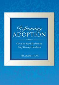 Cover image for Reframing Adoption