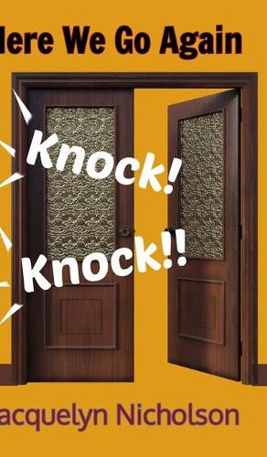 Here We Go Again! Knock, Knock