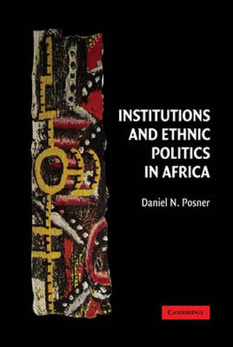 Institutions and Ethnic Politics in Africa