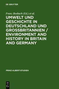 Cover image for Umwelt und Geschichte in Deutschland und Grossbritannien / Environment and History in Britain and Germany