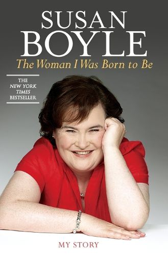 Cover image for The Woman I Was Born to Be: My Story
