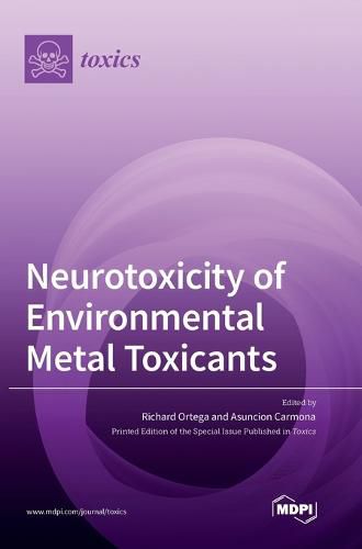 Cover image for Neurotoxicity of Environmental Metal Toxicants