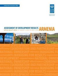 Cover image for Assessment of development results - Armenia: evaluation of UNDP contribution