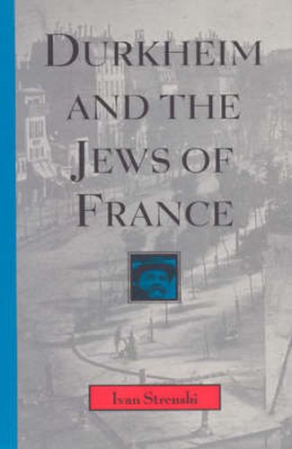 Cover image for Durkheim and the Jews of France