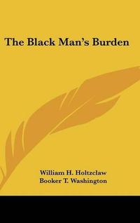 Cover image for The Black Man's Burden