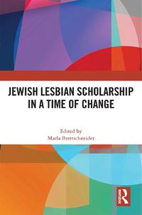 Cover image for Jewish Lesbian Scholarship in a Time of Change