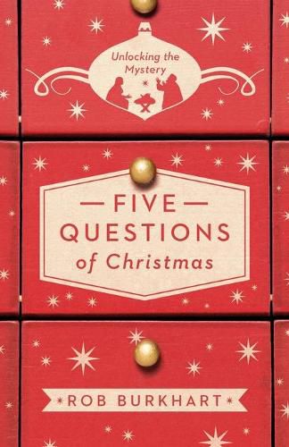 Five Questions of Christmas: Unlocking the Mystery