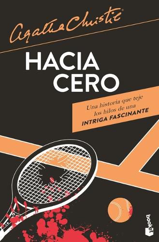 Cover image for Hacia Cero (Novela Policiaca Y de Misterio) / Towards Zero (a Mystery and Detective Novel)