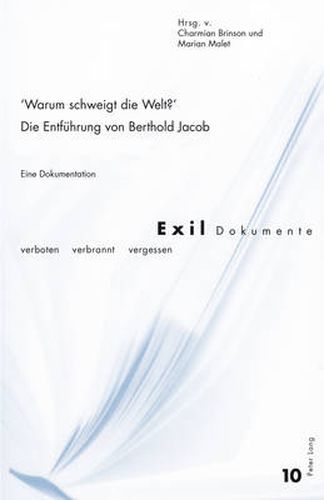 Cover image for Warum Schweigt Die Welt?  Die Entfuehrung Von Berthold Jacob: Eine Dokumentation