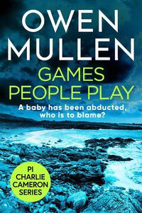 Cover image for Games People Play: The start of a fast-paced crime thriller series from bestseller Owen Mullen