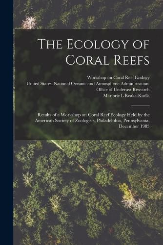 Cover image for The Ecology of Coral Reefs