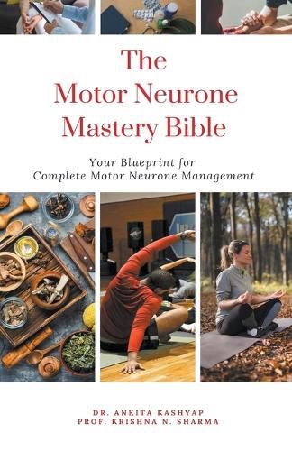 The Motor Neurone Mastery Bible