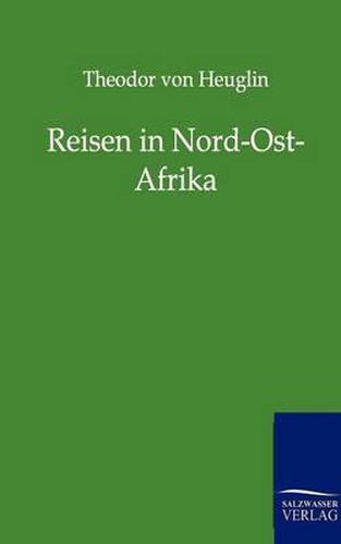 Cover image for Reisen in Nord-Ost-Afrika