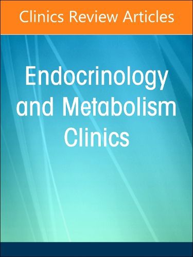 Update on Endocrine Disorders During Pregnancy, An Issue of Endocrinology and Metabolism Clinics of North America: Volume 53-3