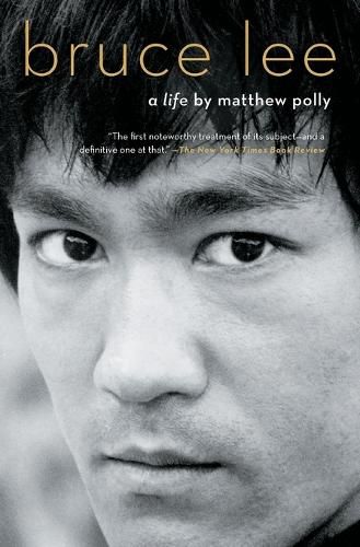 Bruce Lee: A Life