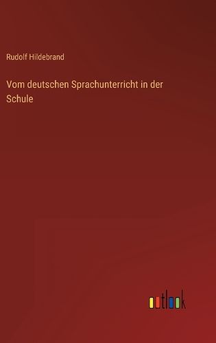 Cover image for Vom deutschen Sprachunterricht in der Schule