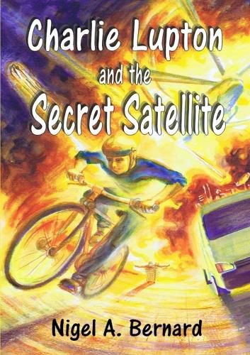 Cover image for Charlie Lupton and the Secret Satellite