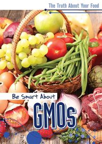 Cover image for Be Smart about Gmos