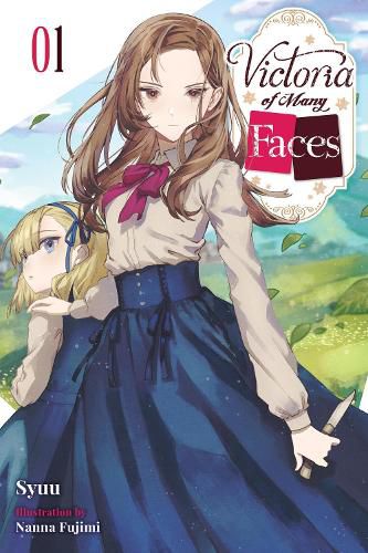 Cover image for Victoria of Many Faces, Vol. 1 (light novel)