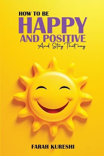 Cover image for How To Be Happy And Positive