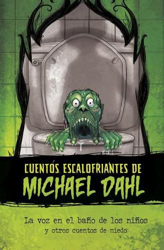 Cover image for La Voz En El Bano de Los Ninos Y Otros Cuentos de Miedo